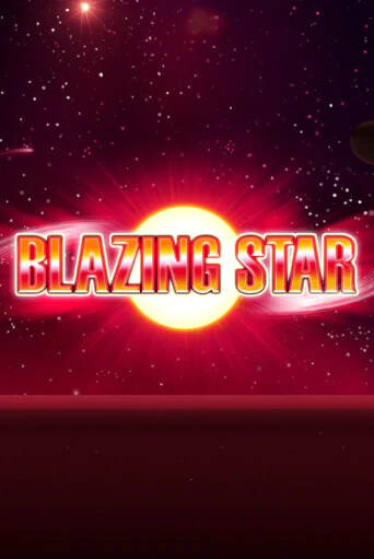 Blazing Star играть бесплатно в демо режиме | PokerDom