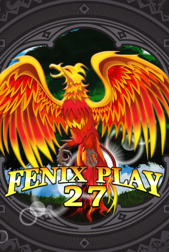 Fenix Play 27 играть бесплатно в демо режиме | PokerDom