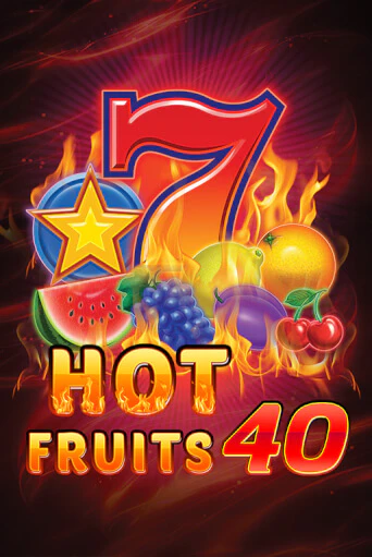 Hot Fruits 40 играть бесплатно в демо режиме | PokerDom