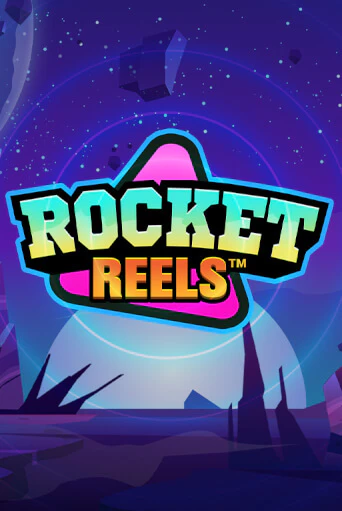 Rocket Reels играть бесплатно в демо режиме | PokerDom