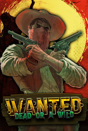 Wanted Dead or a Wild играть бесплатно в демо режиме | PokerDom