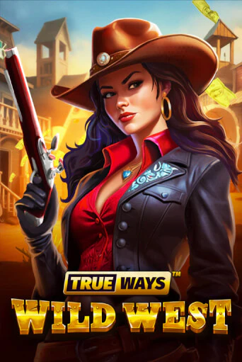 Wild West TRUEWAYS играть бесплатно в демо режиме | PokerDom