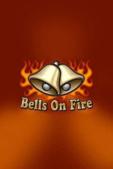 Bells on Fire играть бесплатно в демо режиме | PokerDom