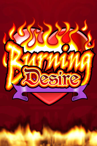 Burning Desire играть бесплатно в демо режиме | PokerDom
