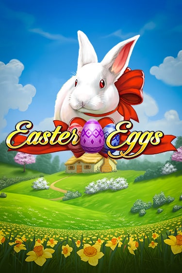 Easter Eggs играть бесплатно в демо режиме | PokerDom