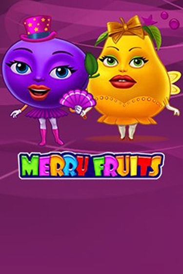Merry Fruits играть бесплатно в демо режиме | PokerDom
